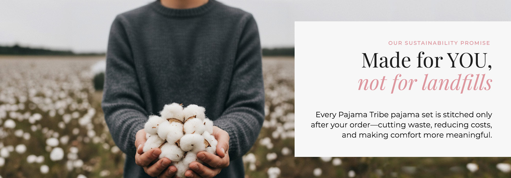Person holding cotton balls with a sustainability message about Pajama Tribe on a white background
