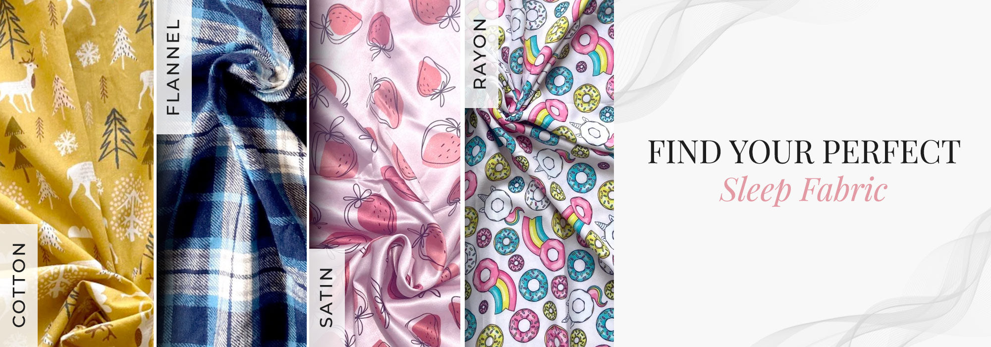 Fabric swatches labeled with types like flannel, satin, and rayon, with a promotional text 'Find Your Perfect Sleep Fabric' on a white background.